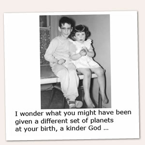 I wonder what you might have been...