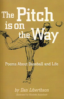 The Pitch is on the Way, Dan Liberthson